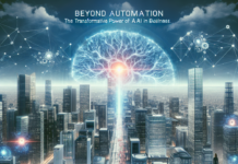 Beyond Automation: The Transformative Power of AI in Business