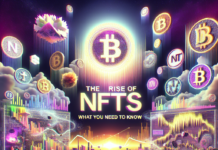 The Rise of NFTs: What You Need to Know